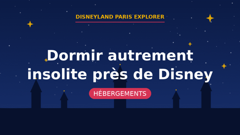 Dormir autrement – insolite près de Disney | Disneyland Paris